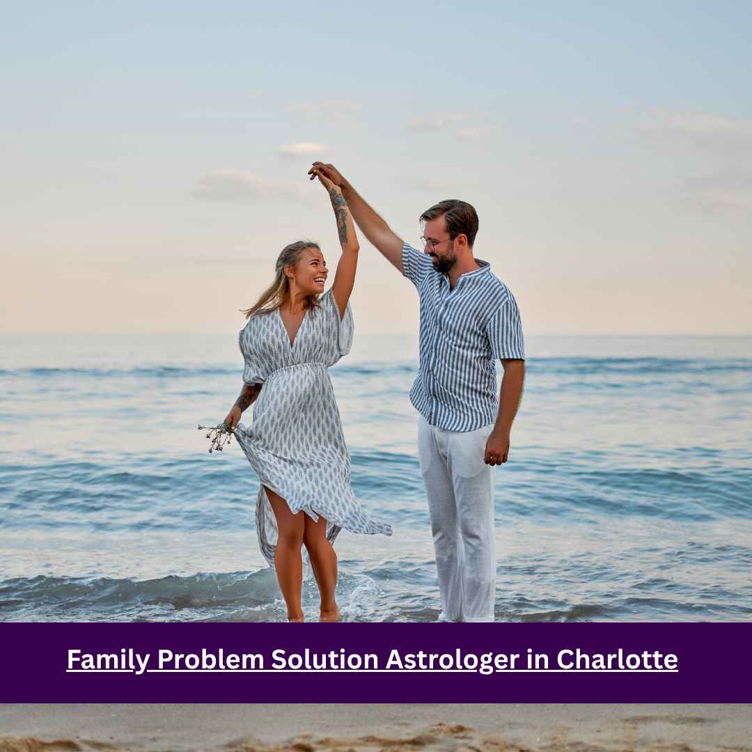 Family Problem Solution Astrologer in Charlotte